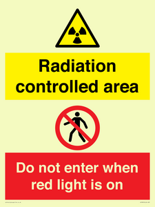 Radiation controlled area
Do not enter when red light is on